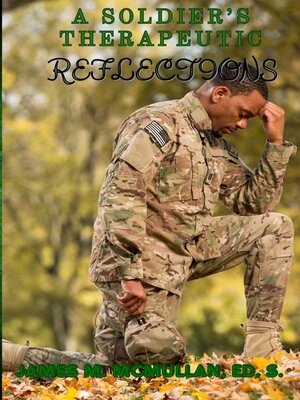 cover image of A Soldier's Therapeutic Reflections